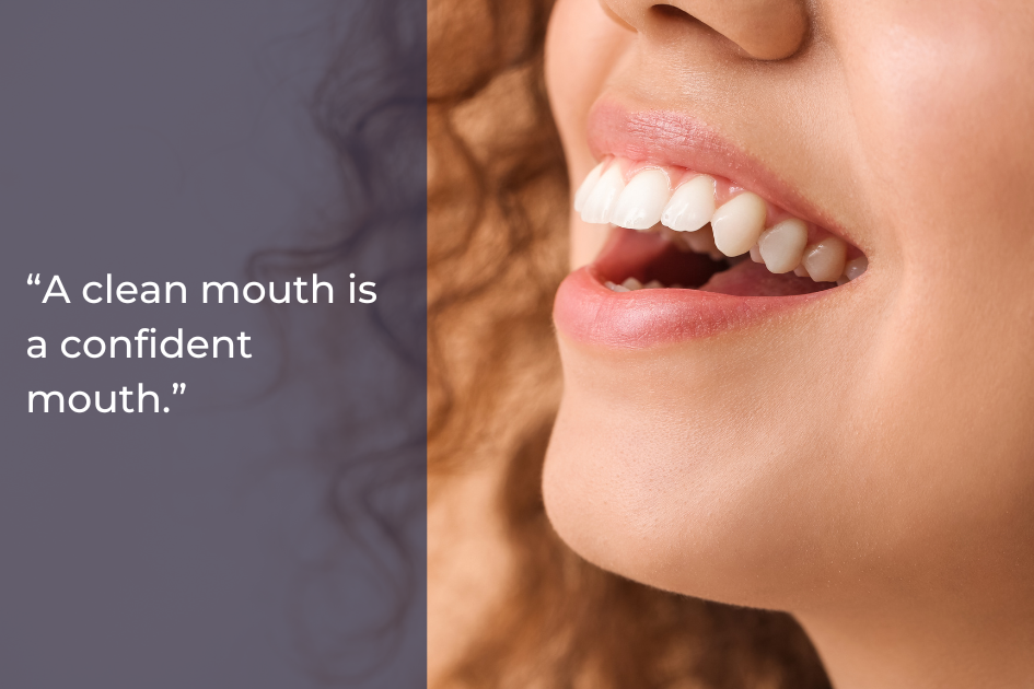 A person with curly hair smiles, showing clean white teeth. Next to them, text reads: "A clean mouth is a confident mouth—ask about dental cleanings.”.